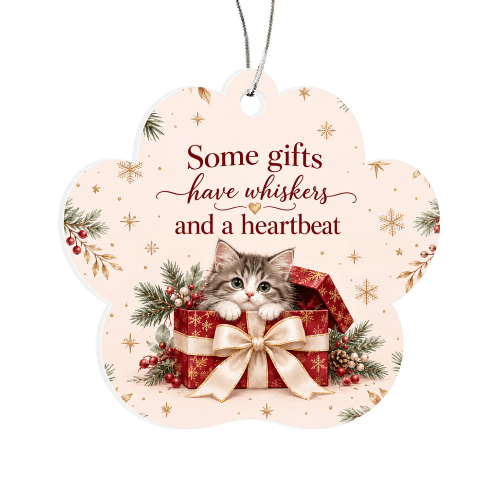 Cat Christmas Paw Ornament – Some Gifts Have Whiskers Acrylic Keepsake