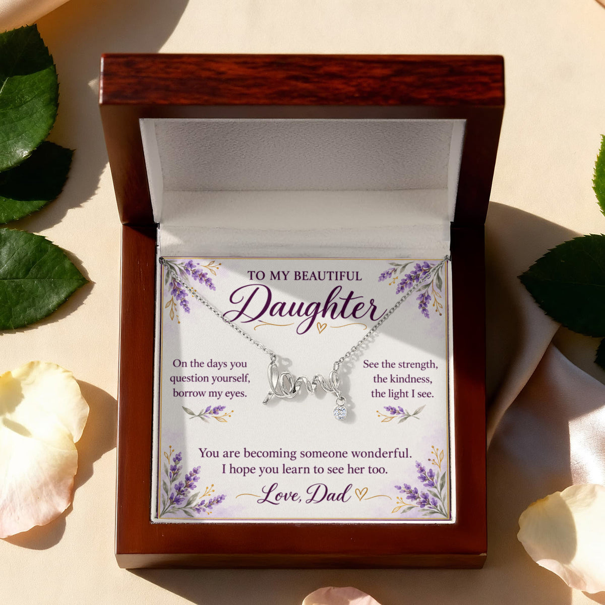 Daughter Love Necklace from Dad – See What I See & Message Card