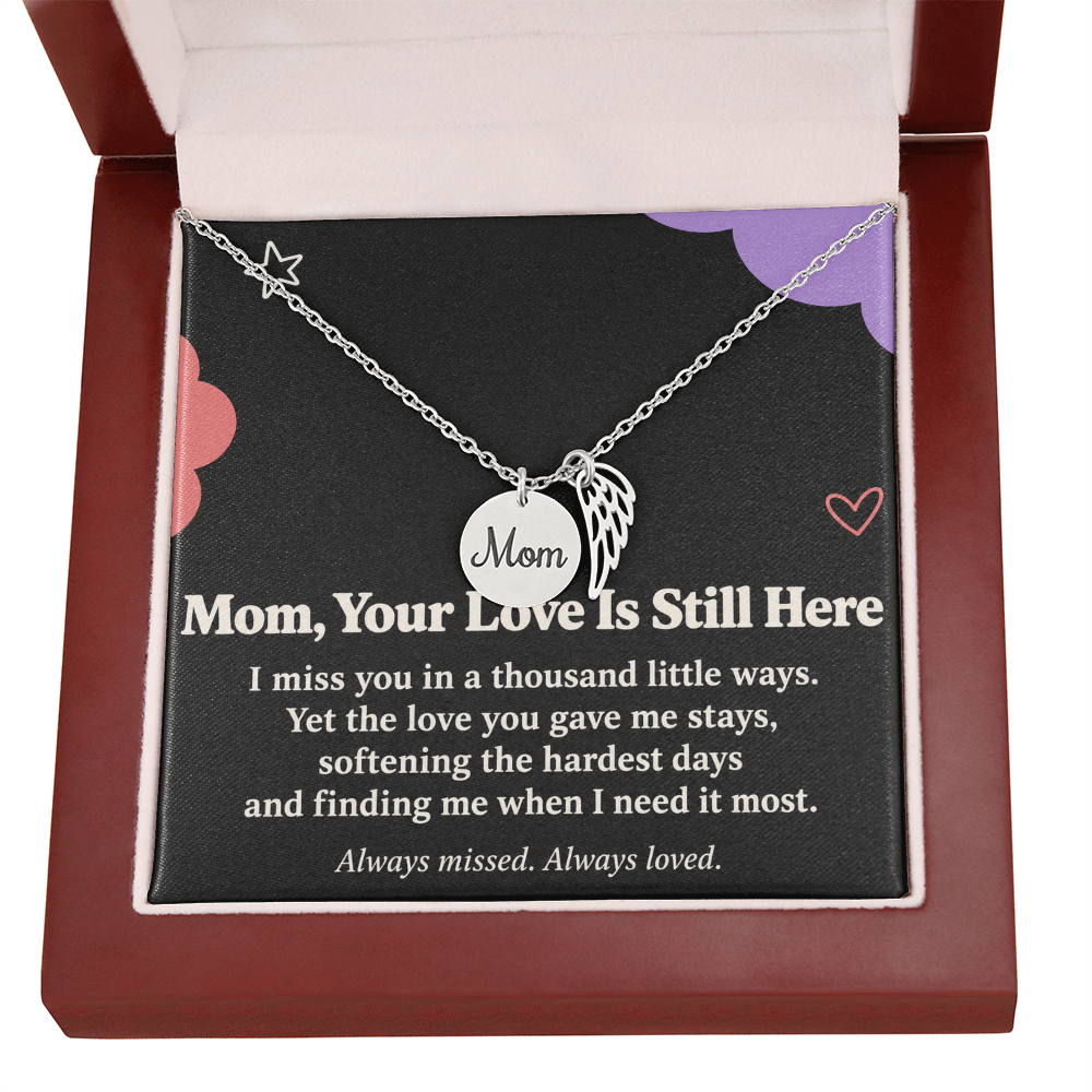 Mom Memorial Necklace – Your Love Is Still Here & Angel Wing