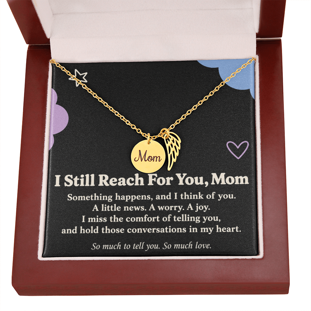 Mom Memorial Necklace – I Still Reach for You & Angel Wing Message Card
