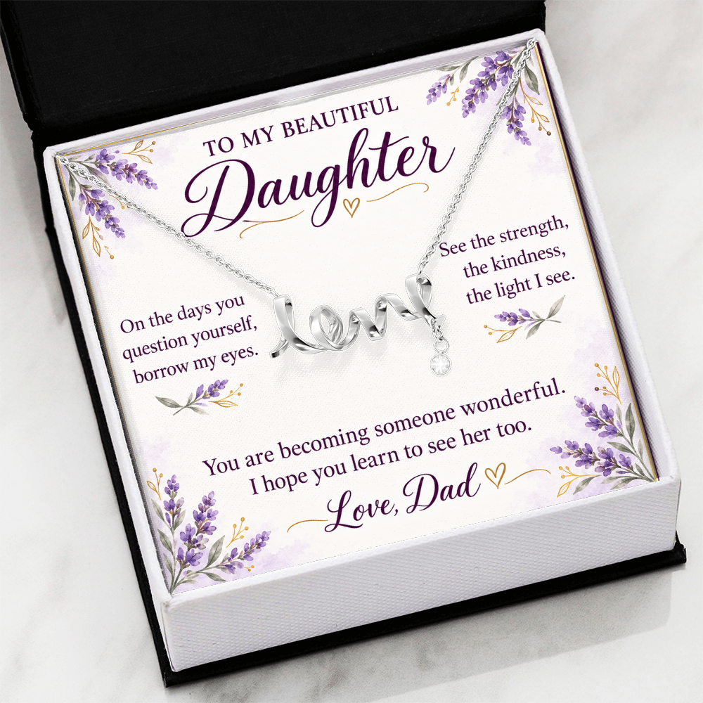 Daughter Love Necklace from Dad – See What I See & Message Card