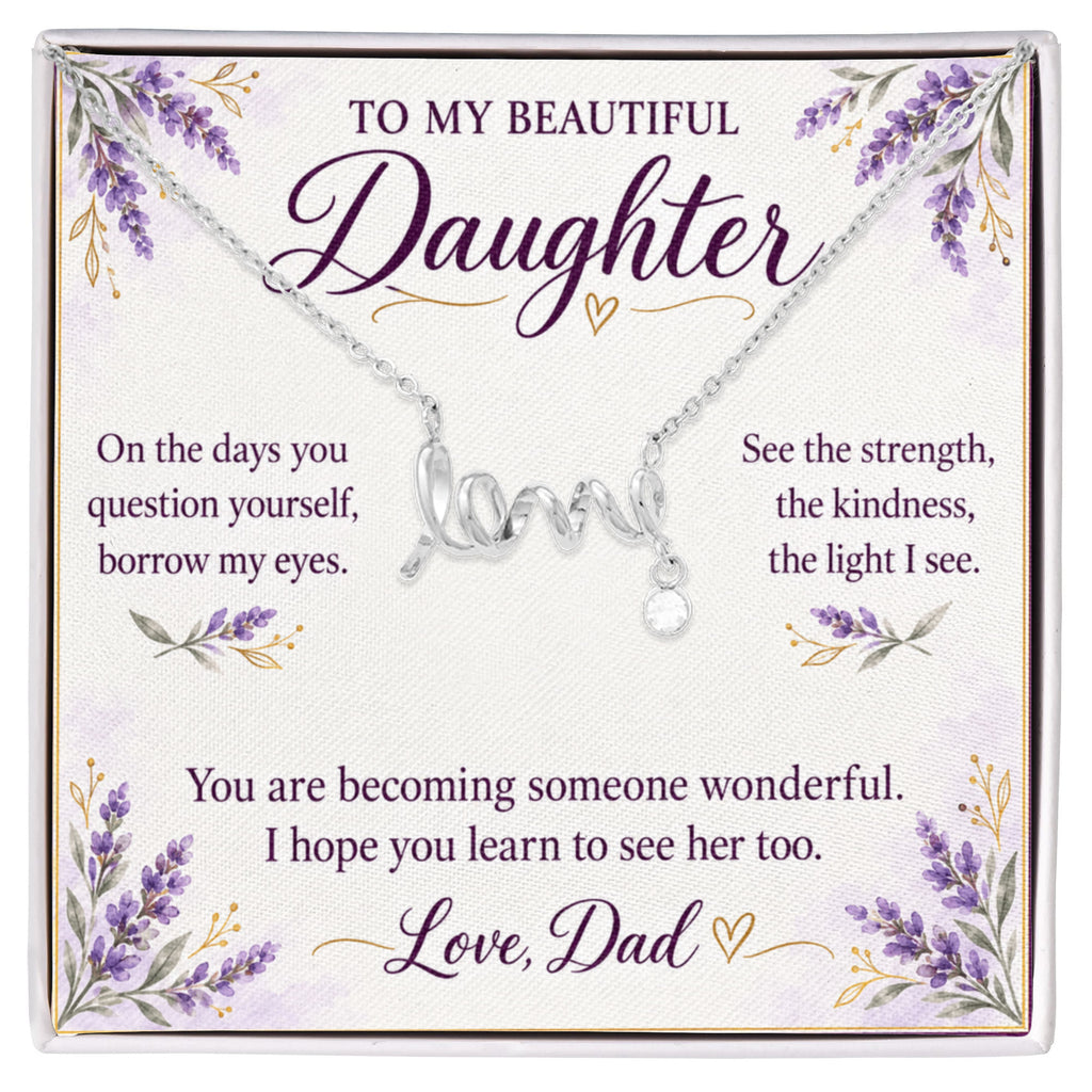 Daughter Love Necklace from Dad – See What I See & Message Card