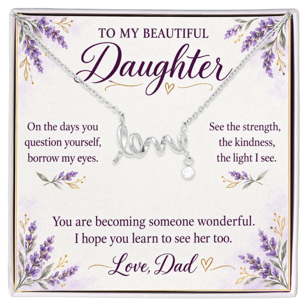 Daughter Love Necklace from Dad – See What I See & Message Card