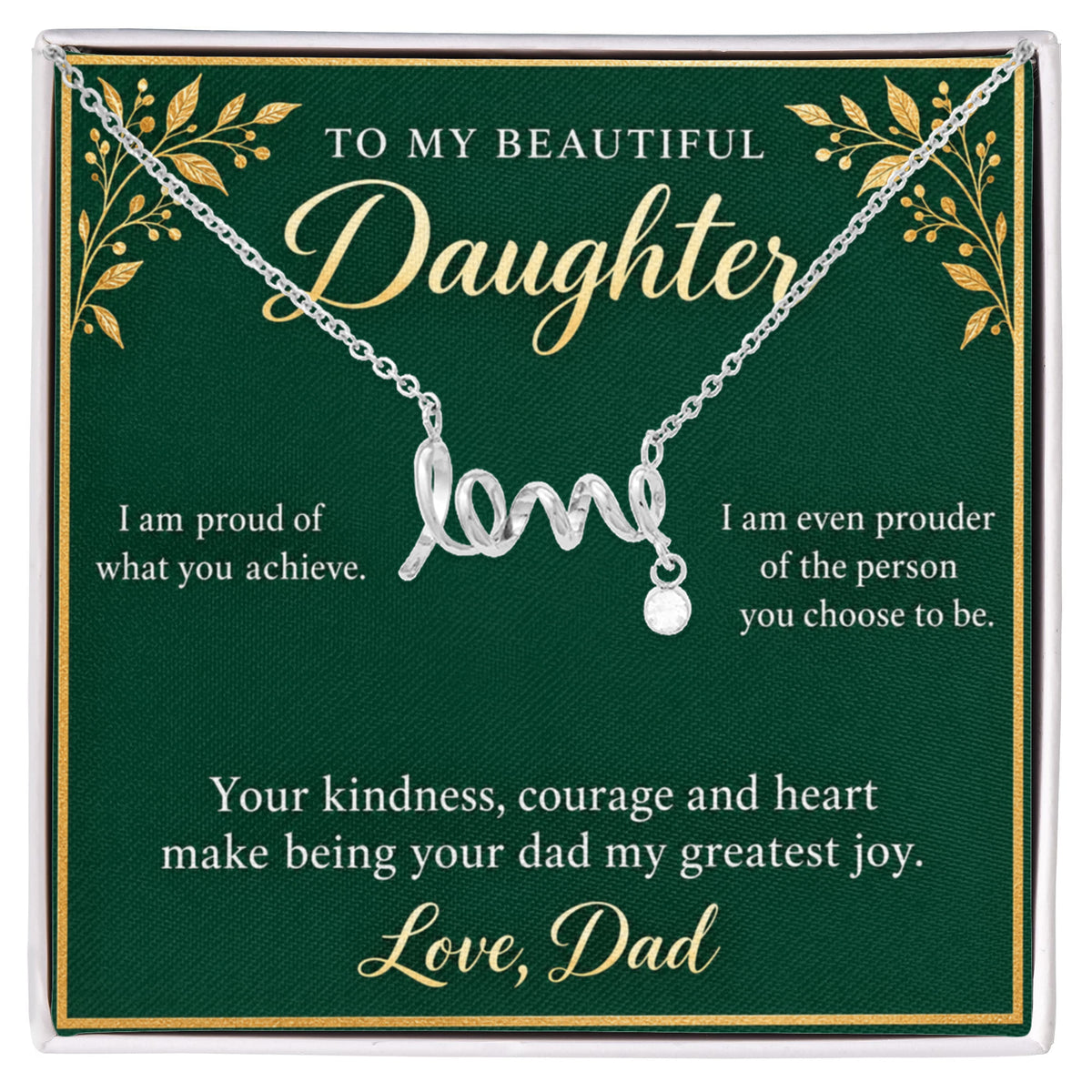Daughter Love Necklace from Dad – Proud of Who You Are & Message Card