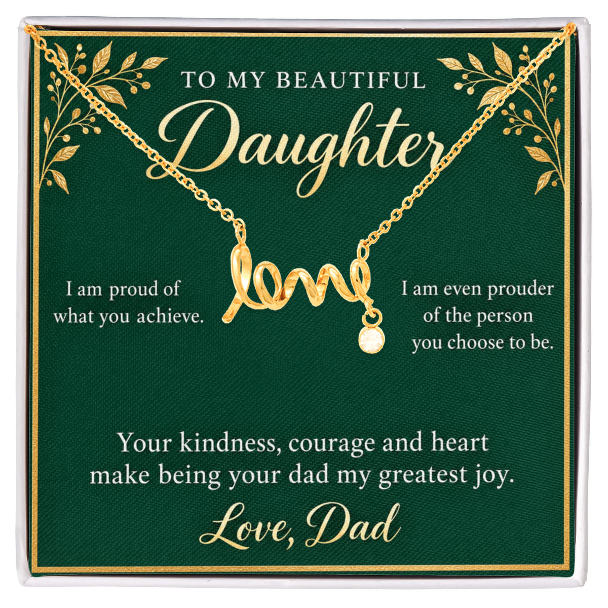 Daughter Love Necklace from Dad – Proud of Who You Are & Message Card