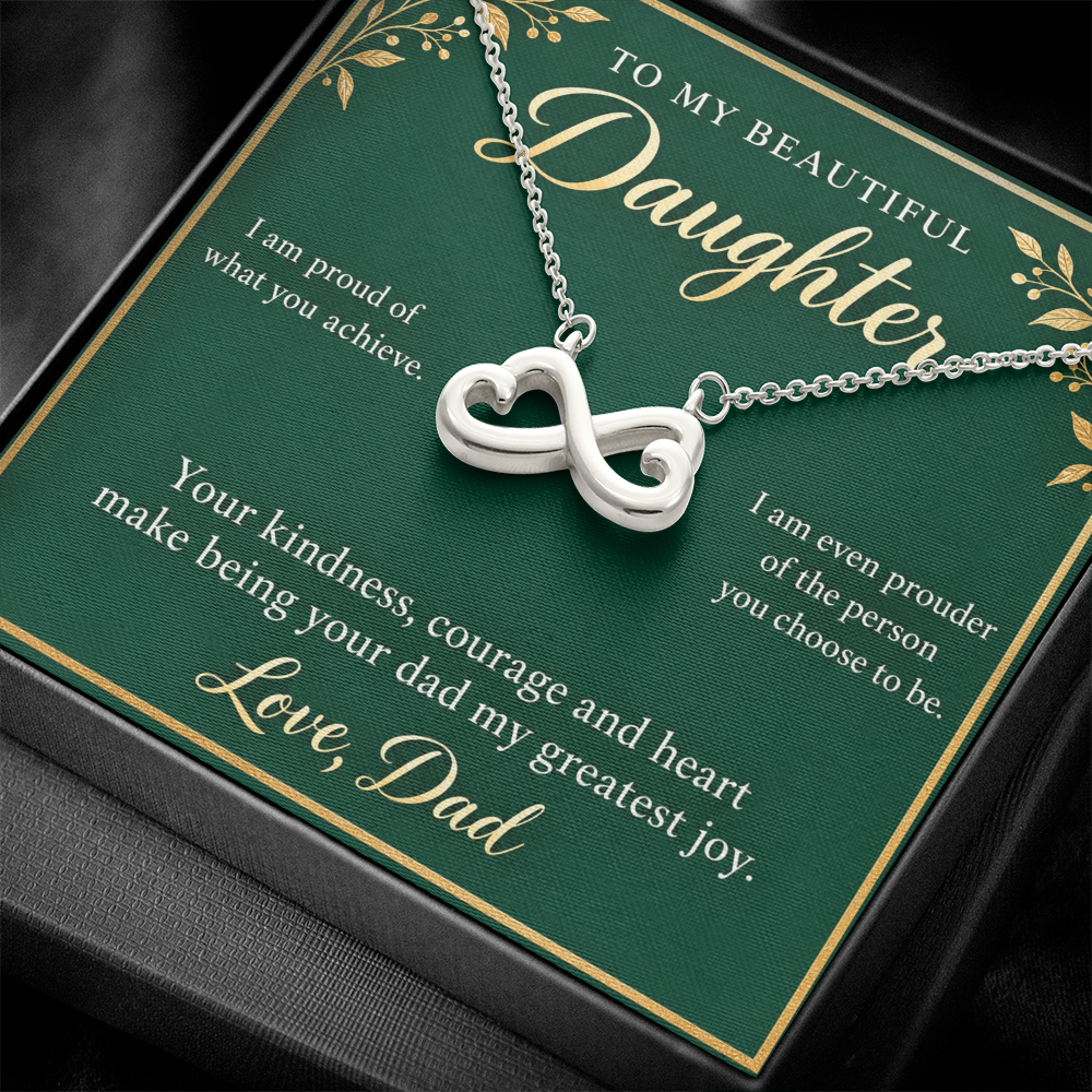 Daughter Infinity Necklace from Dad – Proud of Who You Are & Message Card