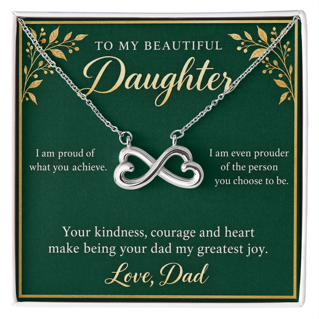 Daughter Infinity Necklace from Dad – Proud of Who You Are & Message Card