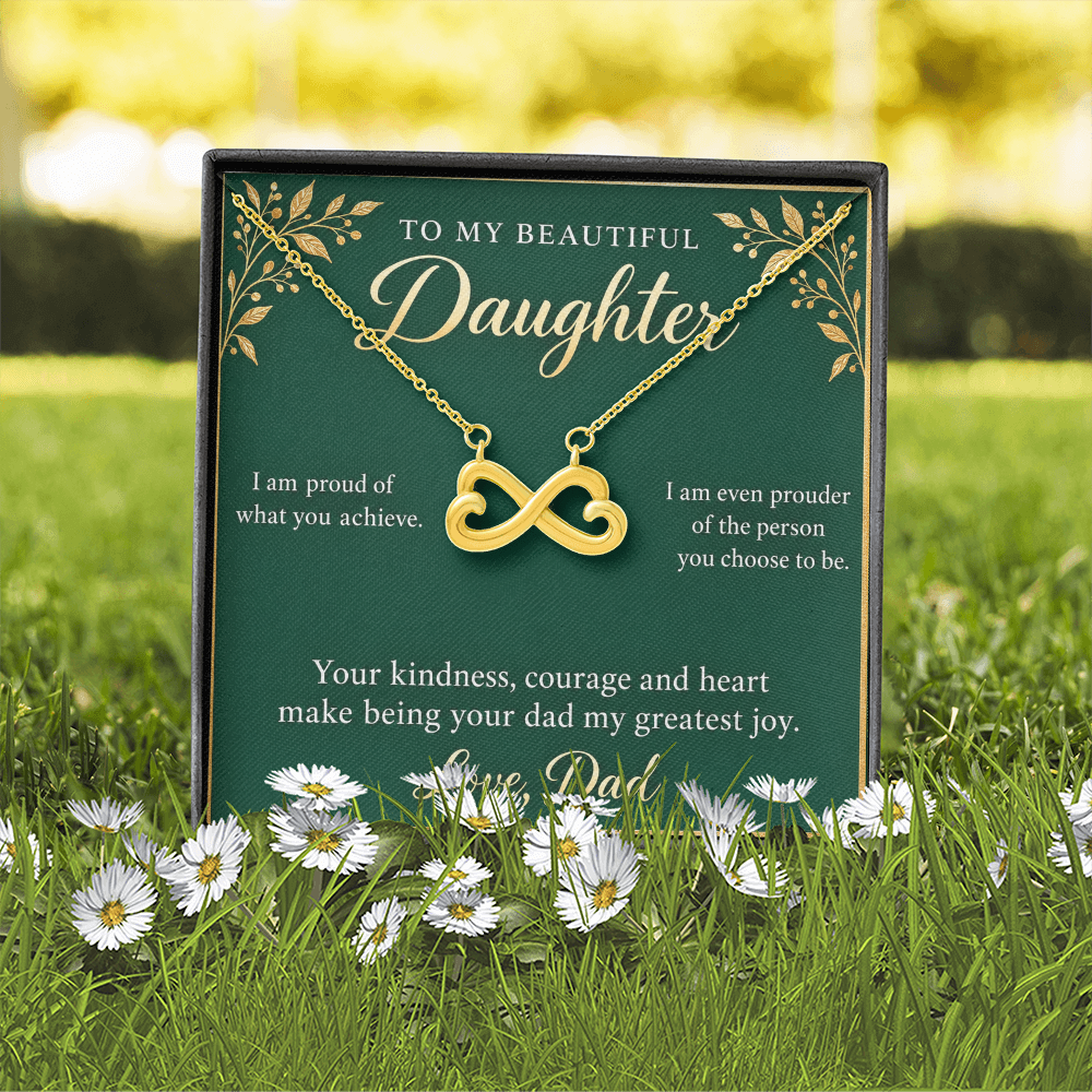 Daughter Infinity Necklace from Dad – Proud of Who You Are & Message Card