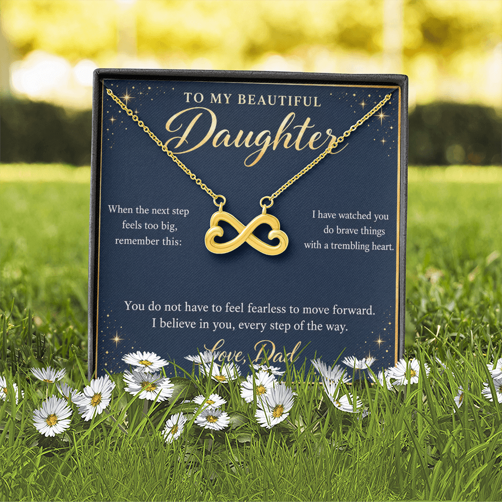 Daughter Infinity Necklace from Dad – I Believe in You & Message Card
