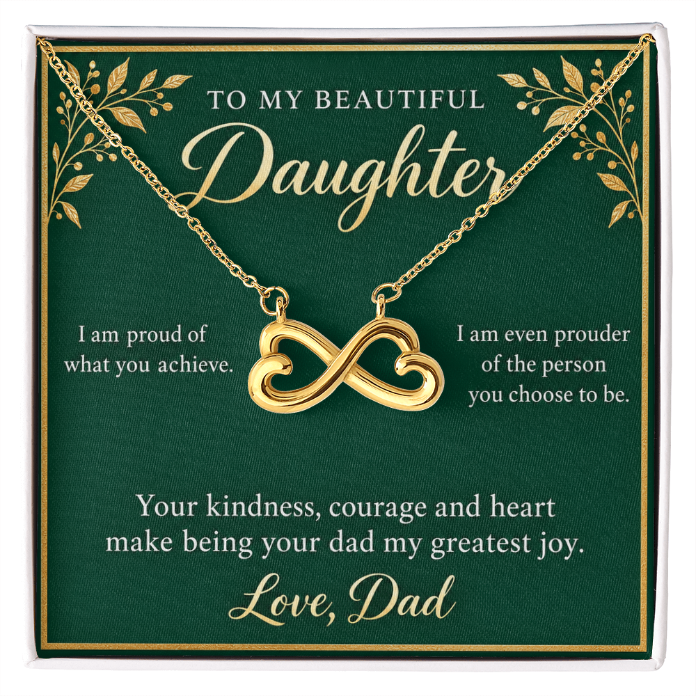 Daughter Infinity Necklace from Dad – Proud of Who You Are & Message Card