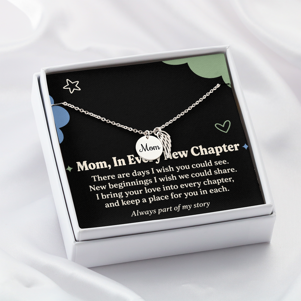 Mom Memorial Necklace – In Every New Chapter & Angel Wing Message Card