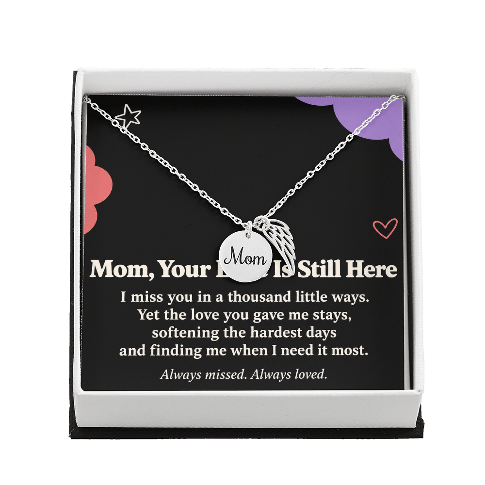 Mom Memorial Necklace – Your Love Is Still Here & Angel Wing