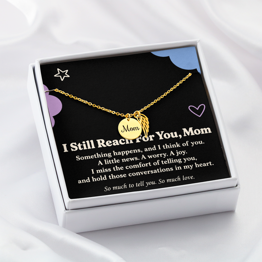 Mom Memorial Necklace – I Still Reach for You & Angel Wing Message Card