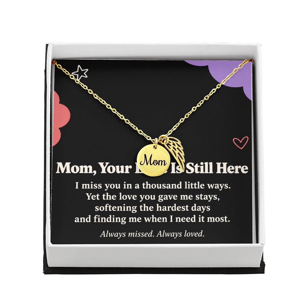 Mom Memorial Necklace – Your Love Is Still Here & Angel Wing
